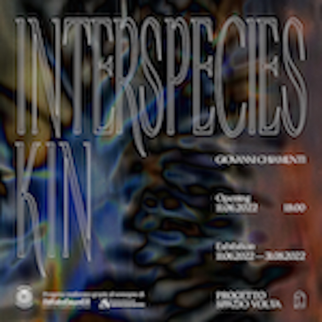 Giovanni Chiamenti – Interspecies Kin